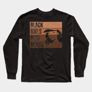 Black Girls Been Magic Long Sleeve T-Shirt