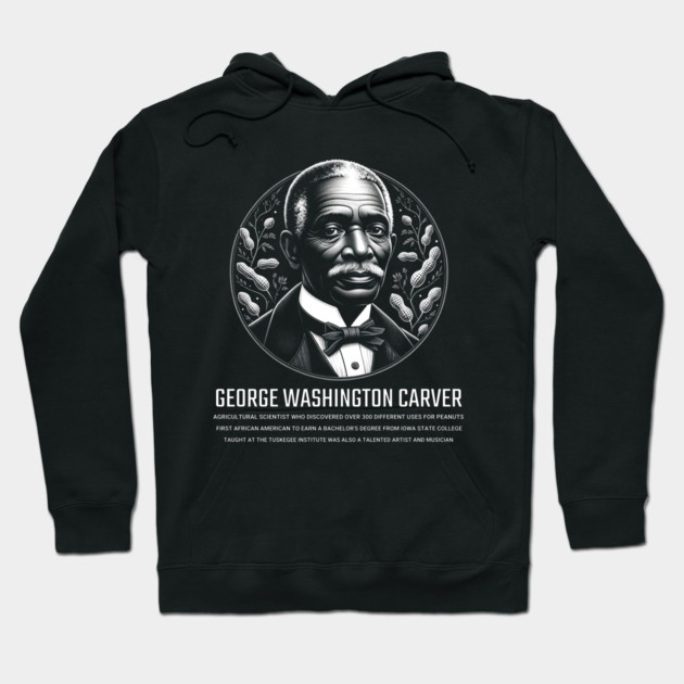 George Washington Carver Hoodie by UrbanLifeApparel