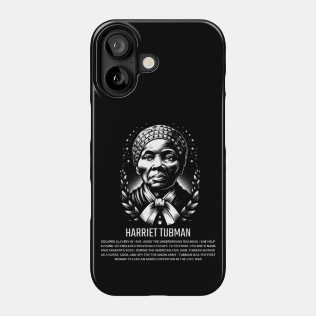 Harriet Tubman Phone Case by UrbanLifeApparel