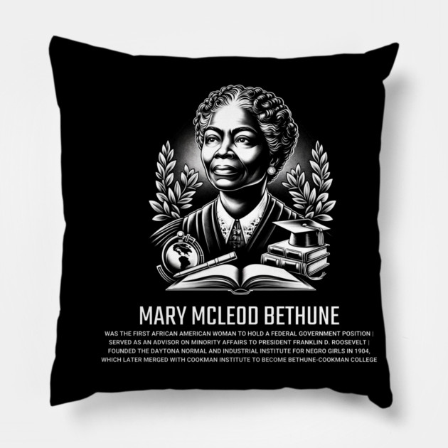 Mary McLeod Bethune Pillow by UrbanLifeApparel
