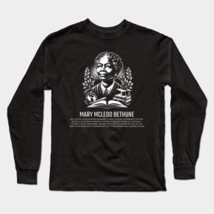 Mary McLeod Bethune Long Sleeve T-Shirt