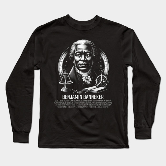 Benjamin Banneker Long Sleeve T-Shirt by UrbanLifeApparel
