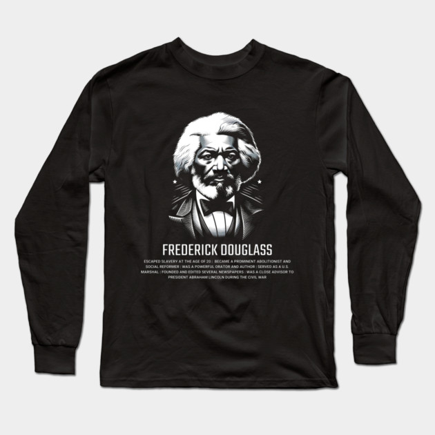 Frederick Douglass Long Sleeve T-Shirt by UrbanLifeApparel