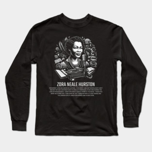 Zora Neale Hurston Long Sleeve T-Shirt
