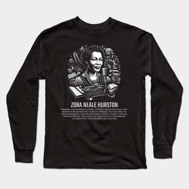 Zora Neale Hurston Long Sleeve T-Shirt by UrbanLifeApparel