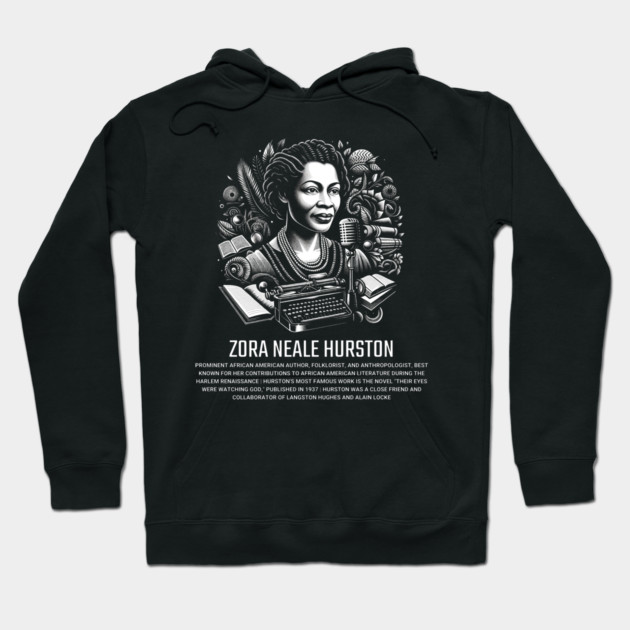 Zora Neale Hurston Hoodie by UrbanLifeApparel