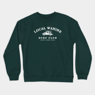 Local Wahine Surf Club Crewneck Sweatshirt