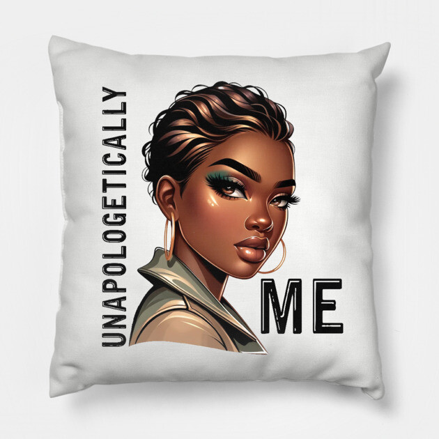 Unapologetically Me Pillow by UrbanLifeApparel
