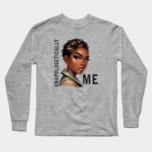 Unapologetically Me Long Sleeve T-Shirt