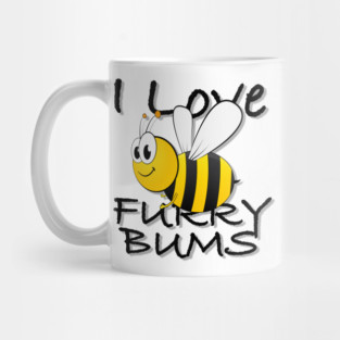 I Love Furry Bums BumbleBee Mug