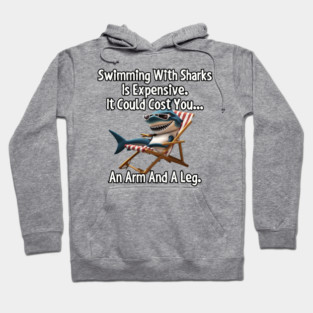 Swimming with sharks is expensive... Hoodie