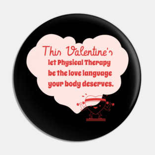 This Valentine's let Physical Therapy be the love language your body deserves. Pin