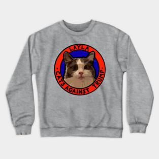 CATS AGAINST TRUMP - LAYLA Crewneck Sweatshirt