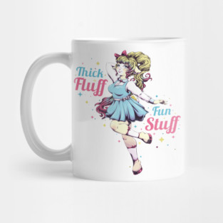 Thick Fluff, Fun Stuff Mug