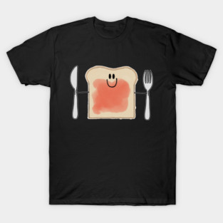 Toast Time! T-Shirt