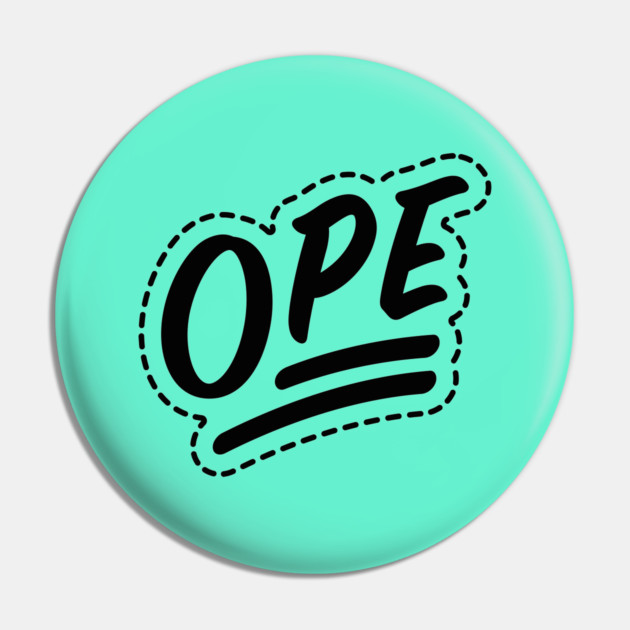 Ope - Backprint Edition Pin by allisawr