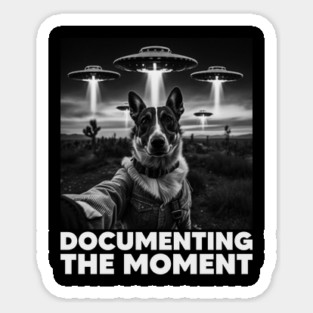 Selfie of Dog And Aliens UFO - 2, Documenting The Moment, Funny Dog Sticker