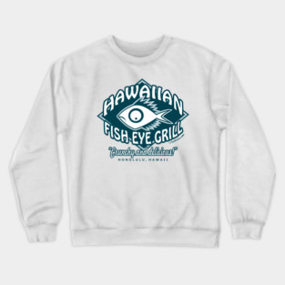 The Hawaiian Fish Eye Grill Crewneck Sweatshirt