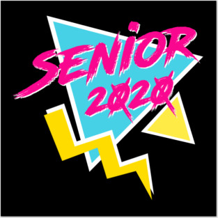 2020 Seniors - Class of 2020 80s Edition Posters and Art