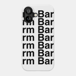 Arm Bar Helvetica List Phone Case