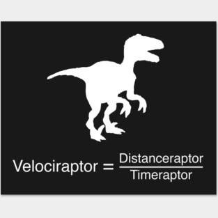 Funny dinosaur physics equation Posters and Art