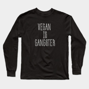 Vegan Long Sleeve T-Shirt