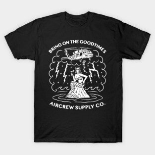 Bring on the Good Times - Black T-Shirt