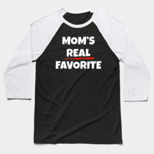Mom's Real Favorite, moms favorite Baseball T-Shirt