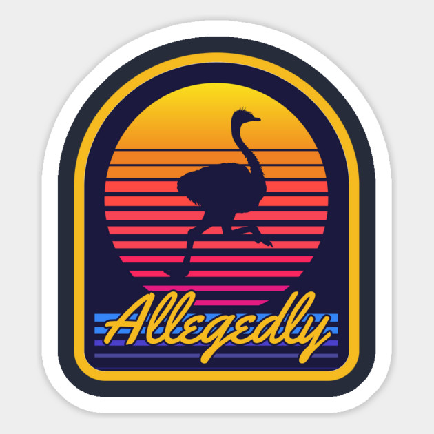 Allegedly Ostrich Magnet by Cosmo Gazoo