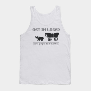 Funny Social Studies Teacher History Historian Social Oregon Trail We_re Going To Die Of Dysentery 80s 90s 3 Tank Top
