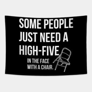 Some People just need a high five Tapestry