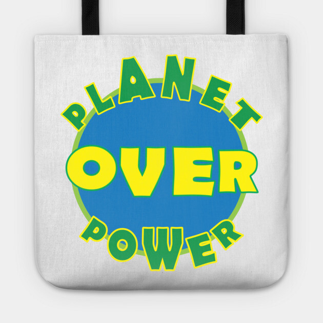 Planet Over Power Tote by DickinsonDesign