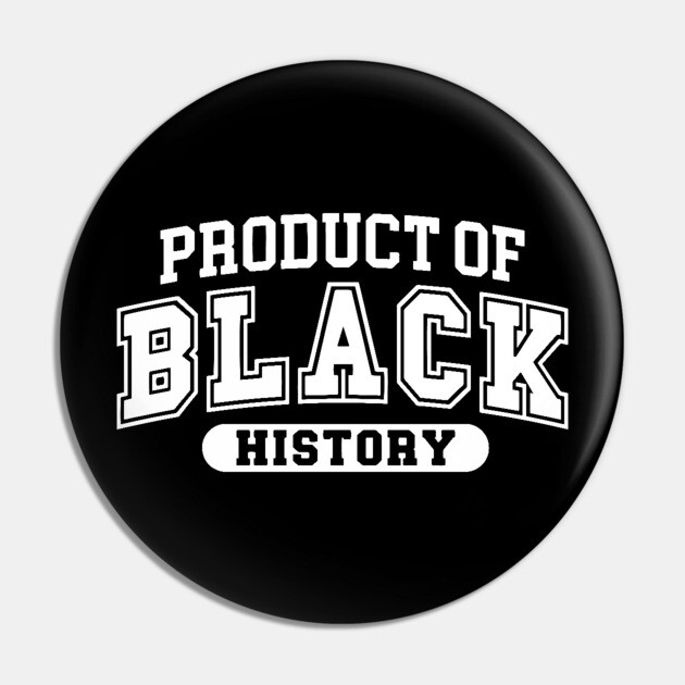 Product of Black History Pin by UrbanLifeApparel
