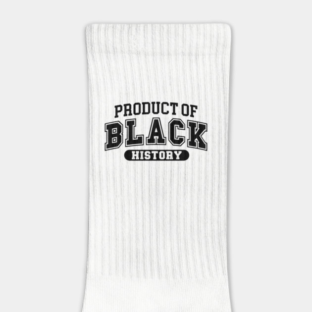 Product of Black History, Black History Month by UrbanLifeApparel