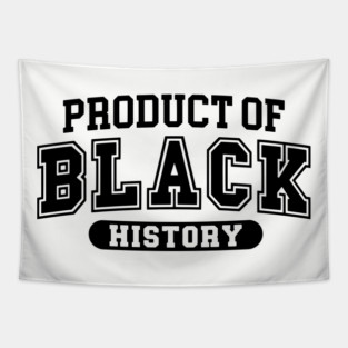 Product of Black History, Black History Month Tapestry
