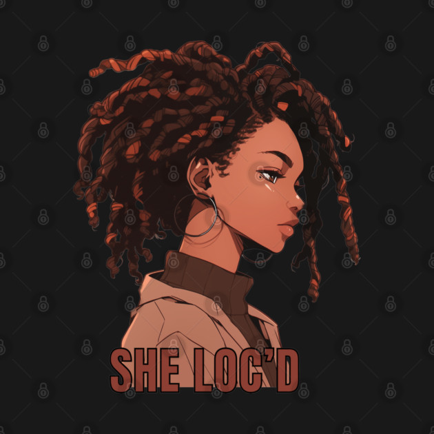 She Loc'd by UrbanLifeApparel
