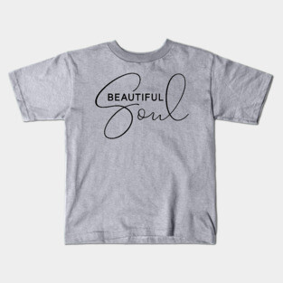 Beautiful Soul Kids T-Shirt