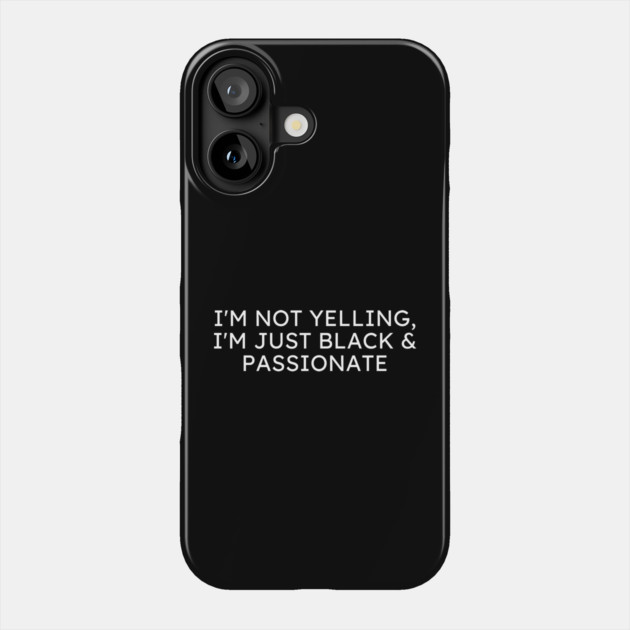 Black and Passionate Phone Case by UrbanLifeApparel