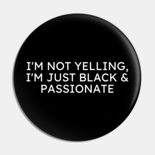 Black and Passionate Pin