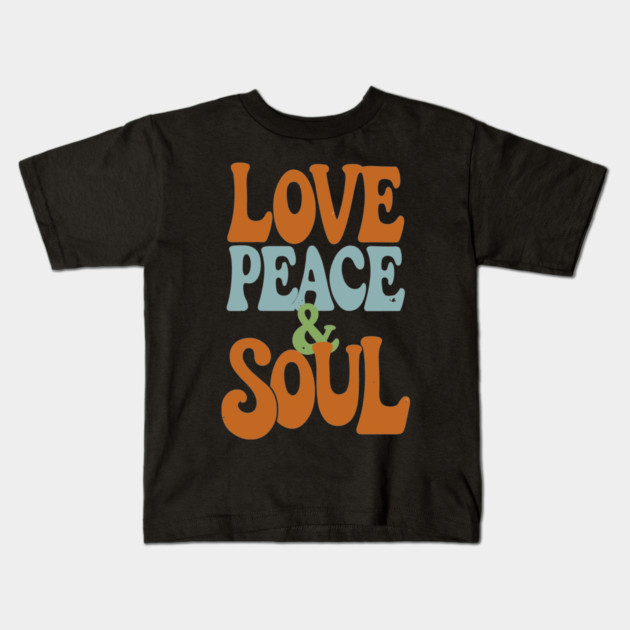 Love Peace and Soul Kids T-Shirt by UrbanLifeApparel