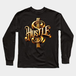 Hustle Long Sleeve T-Shirt