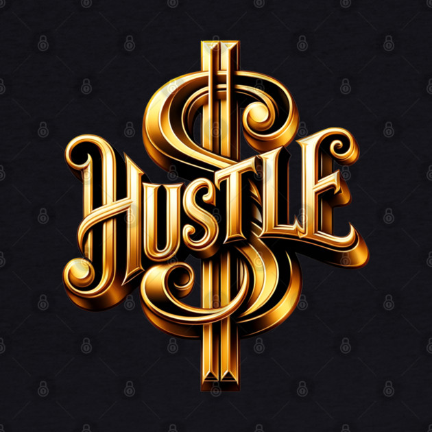 Hustle by UrbanLifeApparel