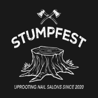 Stumpfest - Uprooting Nail Salons - White T-Shirt