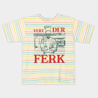 vert der ferk chef Kids T-Shirt