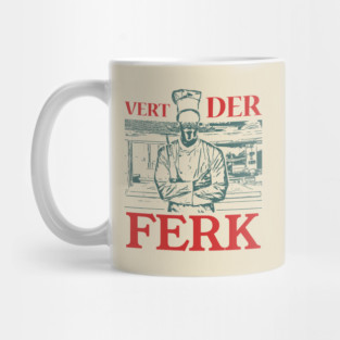vert der ferk chef Mug