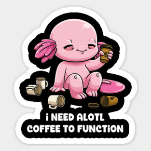 Caffeine Crawl: Axolotl's Morning Ritual Magnet