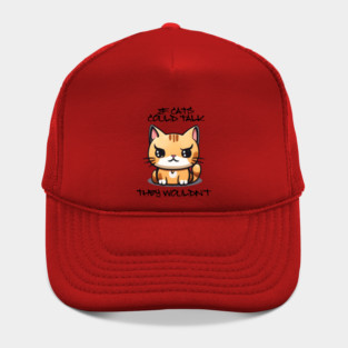 IF CATS COULD TALK Hat