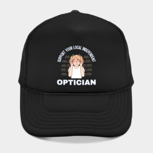 Support Your Local Independent Optician Hat