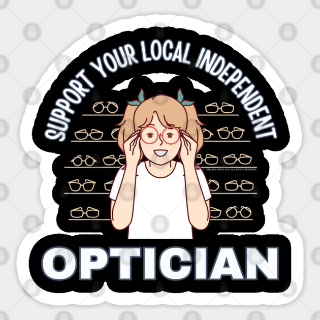 Support Your Local Independent Optician Sticker by Timeless Chaos