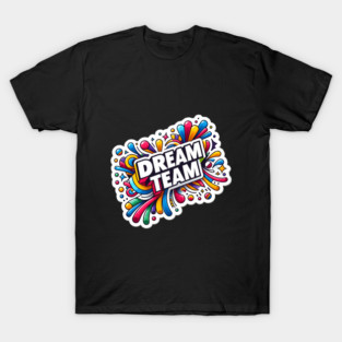 Dream Team T-Shirt